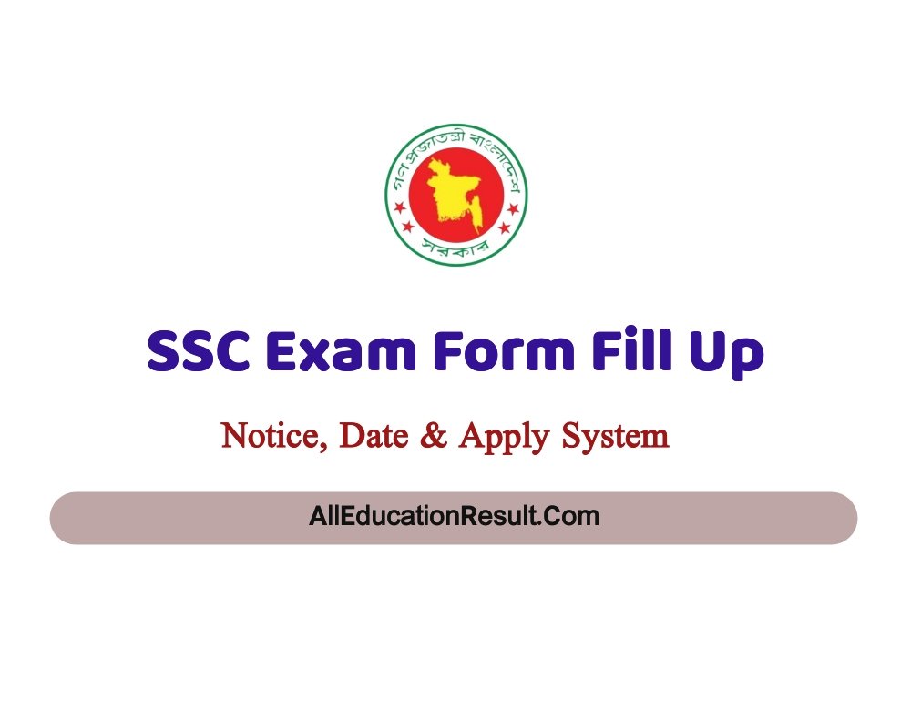 SSC Exam Form Fill Up 2024 Notice, Date, Fee & Apply System এসএসসি