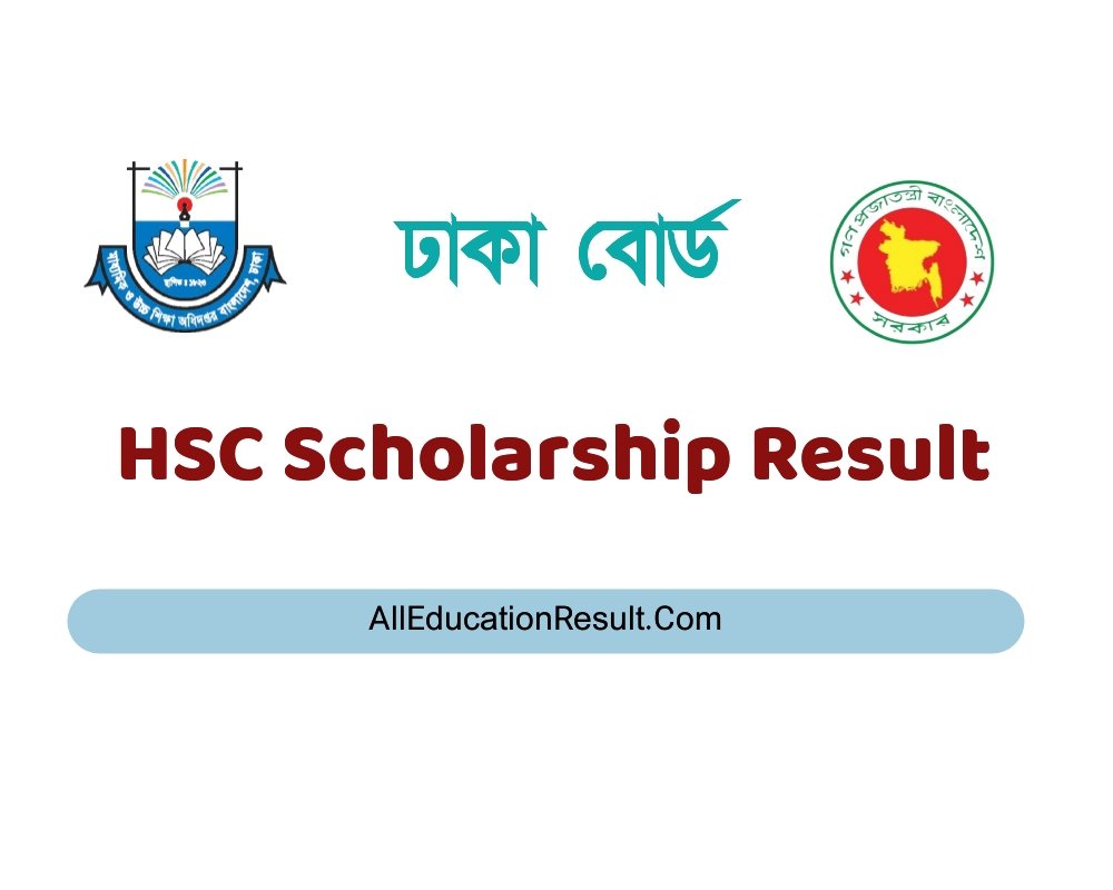 HSC Scholarship Result 2024 Dhaka Board PDF Download (ঢাকা বোর্ড) All