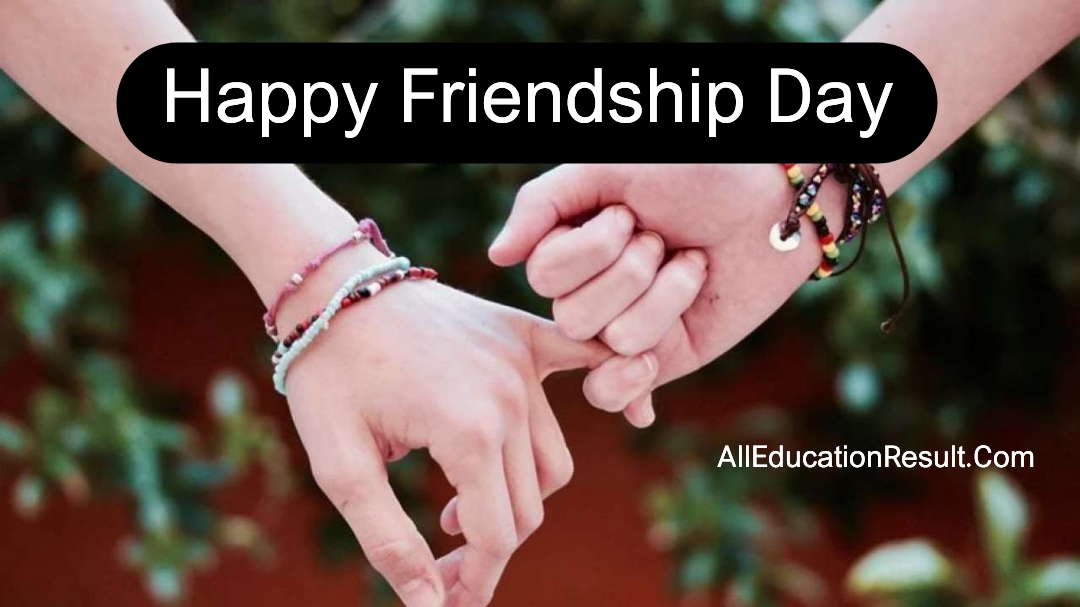Friendship Day in India 2024 Date, Images, Quotes All Education Result
