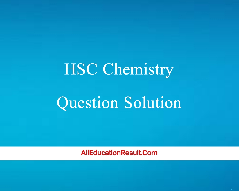 সঠিক উত্তর Hsc Chemistry 2nd Paper Question Solution 2024 Published Chemistry Mcq Answer 0194