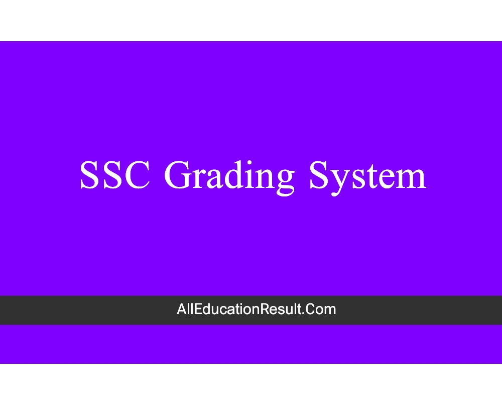 (Check) SSC Exam Grading System in Bangladesh 2024 All Education Result