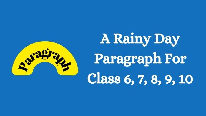 a-rainy-day-paragraph-for-class-5-6-7-8-9-10-ssc-150-300-400