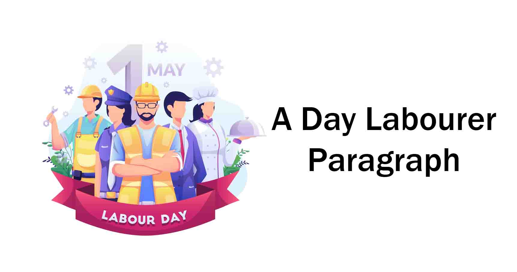 a day labourer essay paragraph
